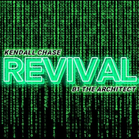 Revival (feat. B1 The Architect)