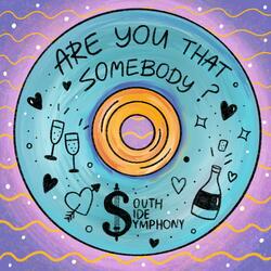 Are You That Somebody? (feat. King Or Trumpet)