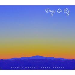 Days Go By (feat. Bryan Barnes)