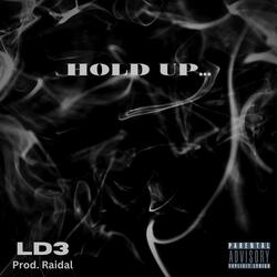 Hold Up... (feat. Craig Dale)