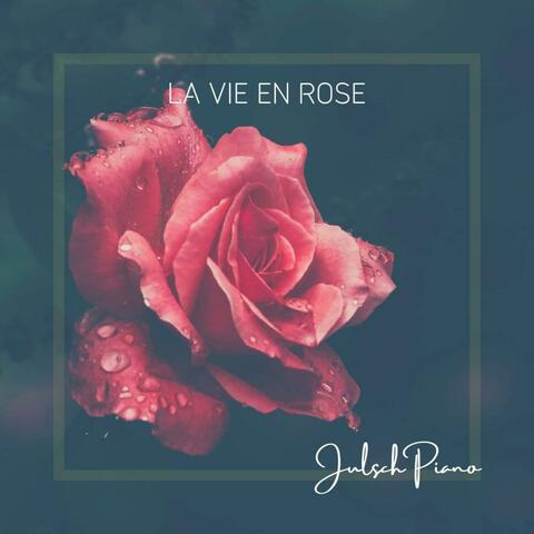 La Vie En Rose