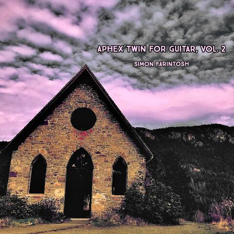 Aphex Twin for Guitar, Vol. 2