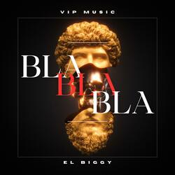 Bla Bla Bla