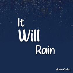 It Will Rain