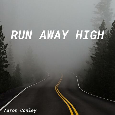 Run Away High
