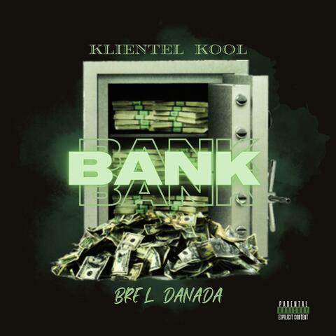 Bank (feat. BreL Danada)