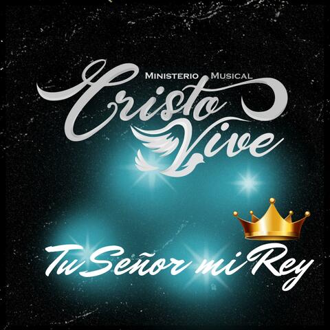 Tu Señor mi Rey