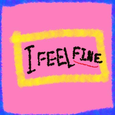 I Feel Fine