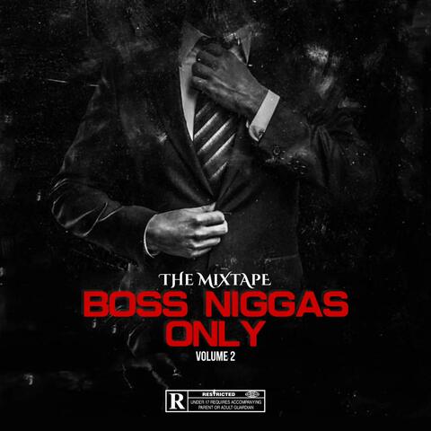 BOSS NIGGAS ONLY V2