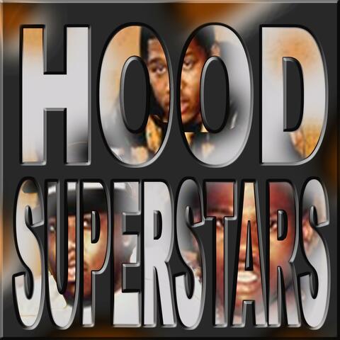 Hood SuperStars
