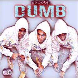 Dumb
