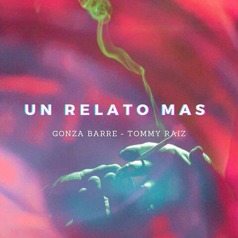 Un Relato Mas (feat. Gonza Barre)