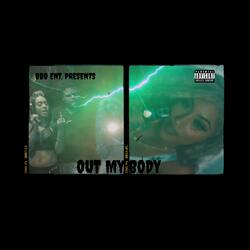 Out My Body