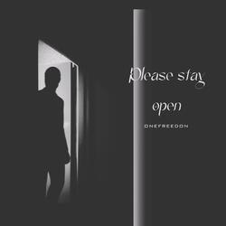 Please stay open (feat. That Girl)