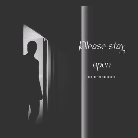Please stay open (feat. That Girl )