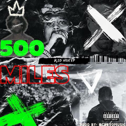 500 Miles
