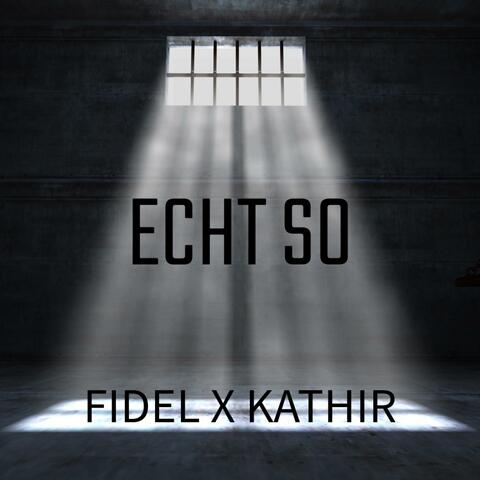 Echt So (feat. Kathir)