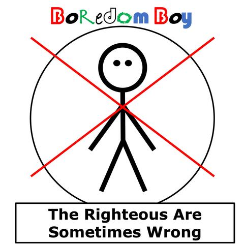 The Righteous Are Sometimes Wrong