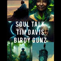 Soul Talk (feat. Birdy Gunz)