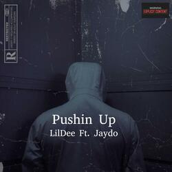 Pushin up (feat. Jaydo)