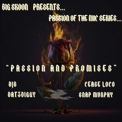 PASSION AND PROMISES (feat. DATZDIGGY, SNAP MURPHY, DON JON DE BASTARD & CEASE LOCO)