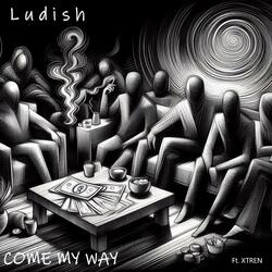 Come My Way (feat. XTREN)