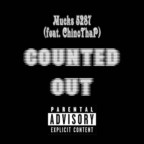 Counted Out (feat. ChinoThaP)