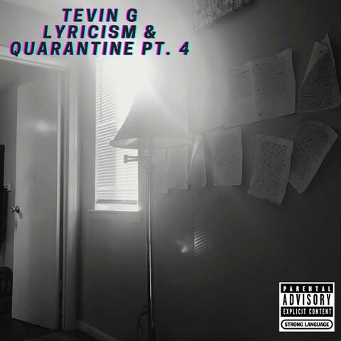 Lyricism & Quarantine Pt. 4