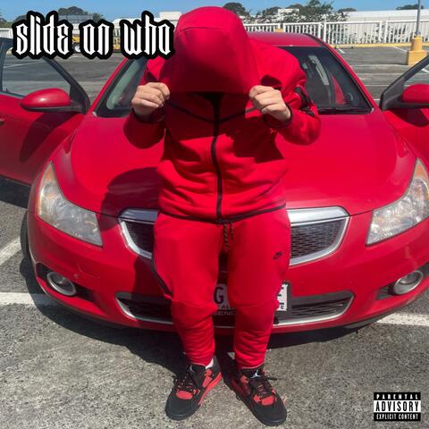 Slide On Who (feat. YoungJP)