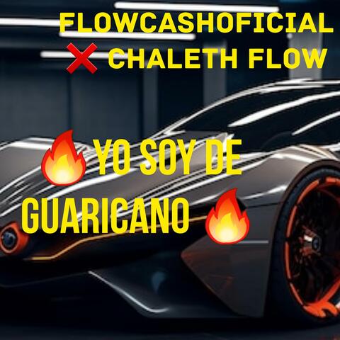 YO SOY DE GUARICANO (feat. CHALETH FLOW)
