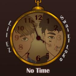 No Time (feat. Swai El Loko)