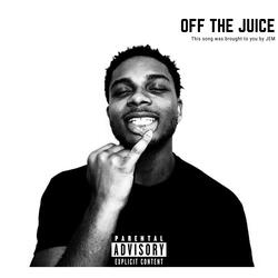 OFF THE JUICE
