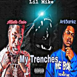 My Trenchez (feat. Ant Bankz & Mista Cain)