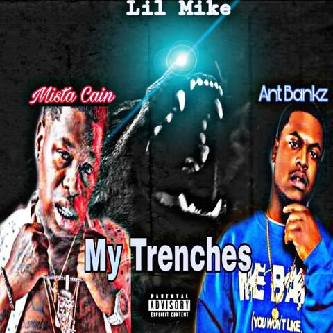 My Trenchez (feat. Ant Bankz & Mista Cain) [Radio Edit]