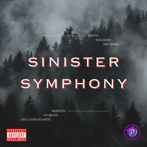 Sinister Symphony (feat. Smitty, Mol3dro, Life Giver Sounds, VeeSoto & CP Beats)