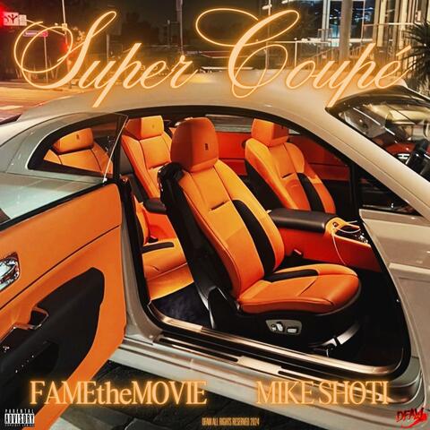 Super Coupé (feat. Mike Shoti)