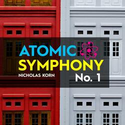Atomic Symphony No. 1 | First Movement