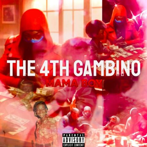 The 4th Gambino: Mama Boy