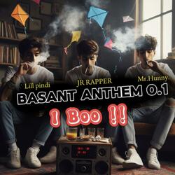 i boo New Basant Anthem Song 2024 (feat. Lill pindi & Mr.hunny)
