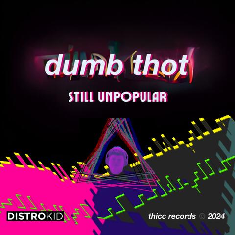 Dumb Thot