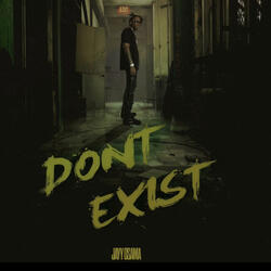 Don't Exist