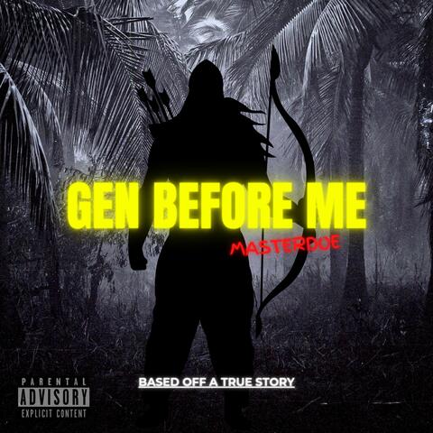 Gen Before Me