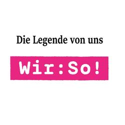 Die Legende von uns