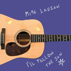 I'll follow the sun