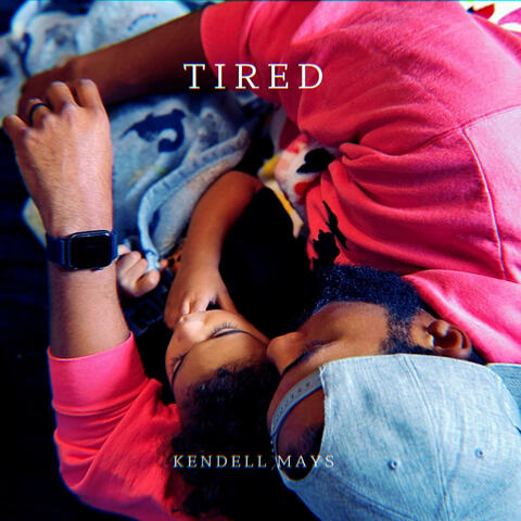 TIRED