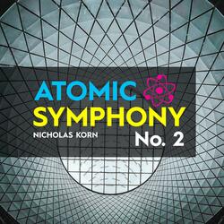 Atomic Symphony No. 2 | Second Movement