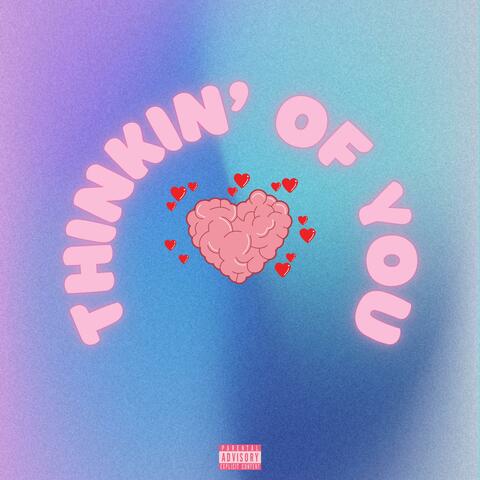 Thinkin' of You (feat. Toné Snow)