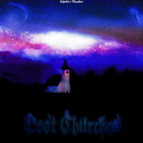 Lost Churches (feat. Mazelfyre)