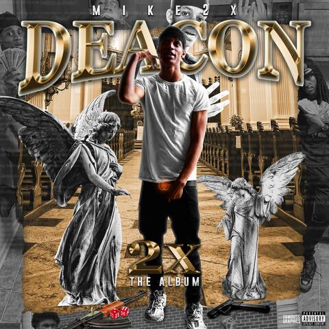 Deacon 2x the Album