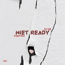Niet ready